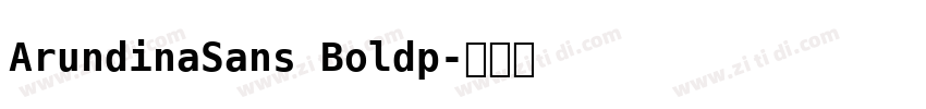 ArundinaSans Boldp字体转换